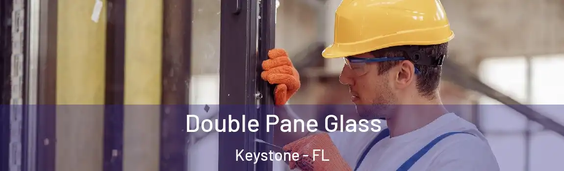  Double Pane Glass Keystone - FL