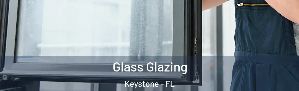  Glass Glazing Keystone - FL